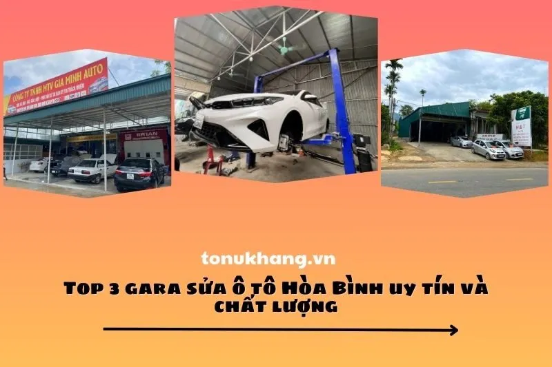 Top 3 gara sửa ô tô Hòa Bình uy tín và chất lượng