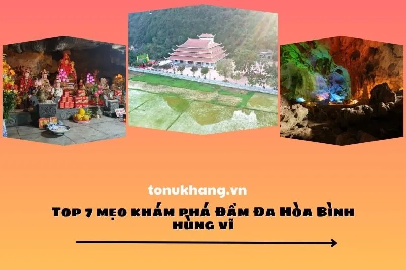 Top 7 mẹo khám phá Đầm Đa Hòa Bình hùng vĩ